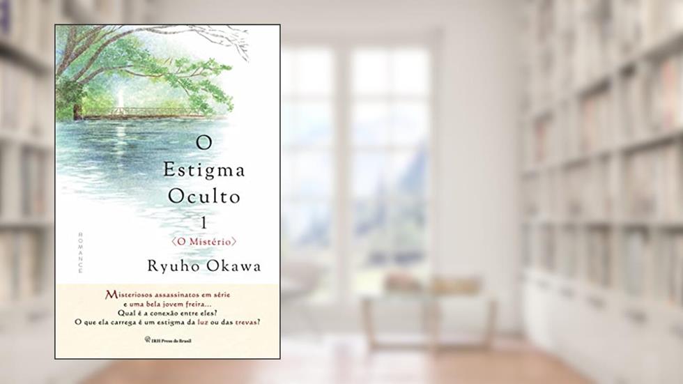 O Estigma Oculto 1: O Mistério, do autor Ryuho Okawa