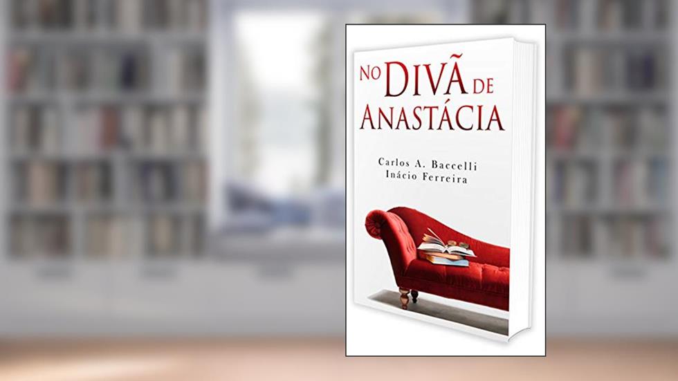 No Divã de Anastácia, do autor Carlos Antônio Baccelli