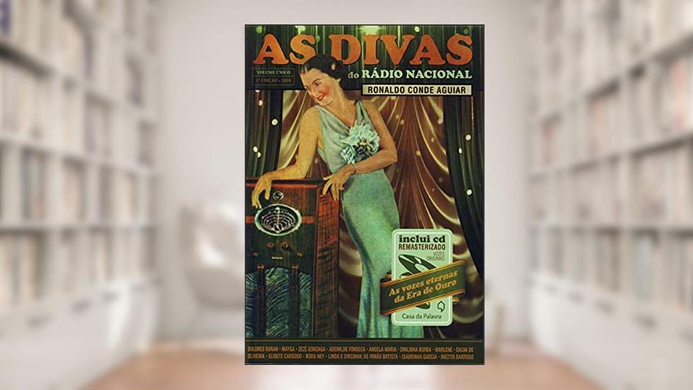 As Divas Da Radio Nacional, do autor Ronaldo Conde Aguiar