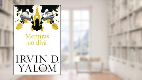 Capa de Mentiras no Divã, do autor Irvin D. Yalom