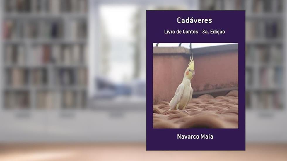 Cadaveres, do autor Navarco Maia