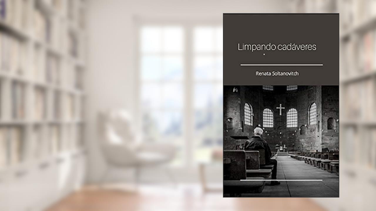 Limpando cadáveres, do autor Renata Soltanovitch