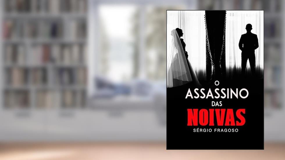 O assassino das noivas (Detetive Scott), do autor Sérgio Fragoso