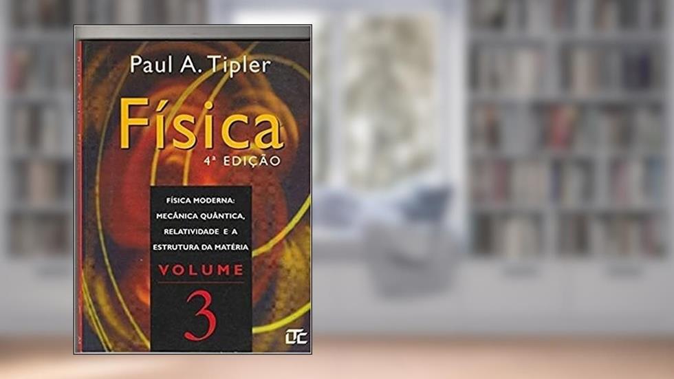 Física - Vol.3, do autor TIPLER