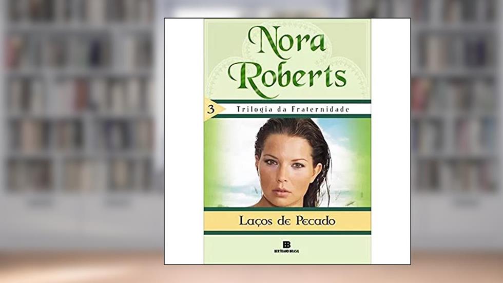 Laços de pecado (Vol.3), do autor Nora Roberts