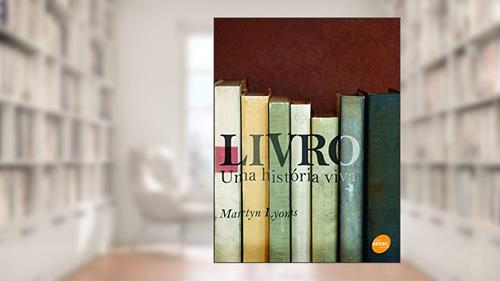 Capa de Livro: Uma história viva, do autor Martyn Lyons