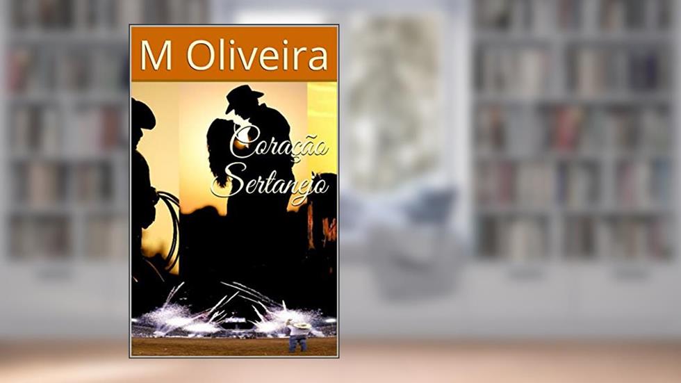 Coração Sertanejo, do autor Mariana Oliveira