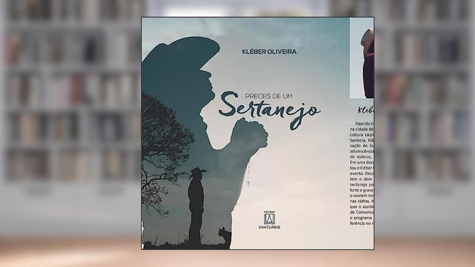 Preces de um Sertanejo, do autor Kleber Oliveira