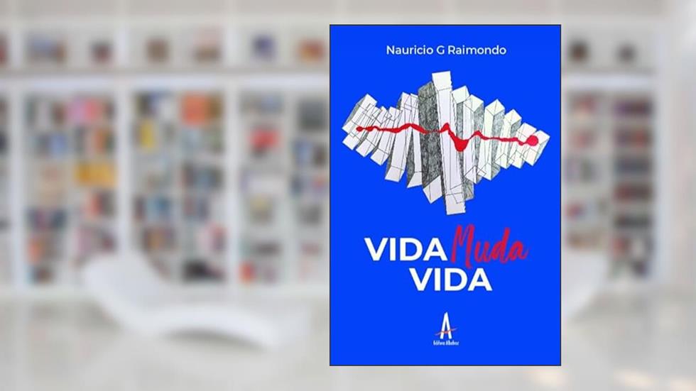 Vida Muda Vida, do autor Nauricio G Raimondo