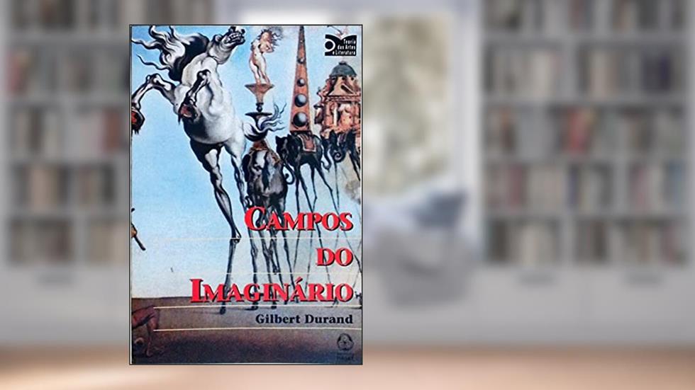 Campos do Imaginário, do autor DURAND- GILBERT