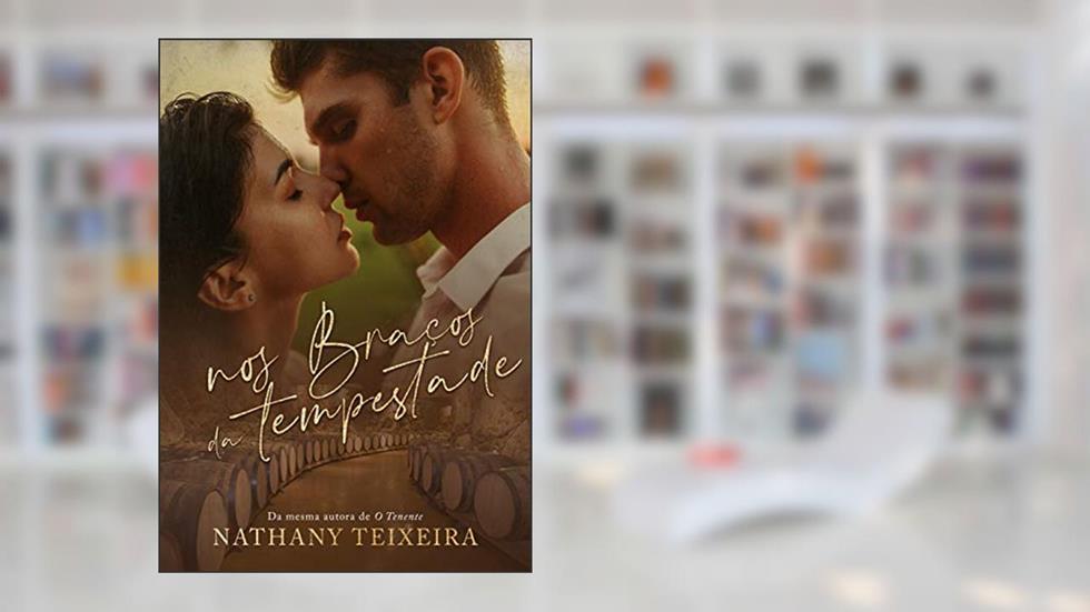 Nos braços da tempestade, do autor Nathany Teixeira