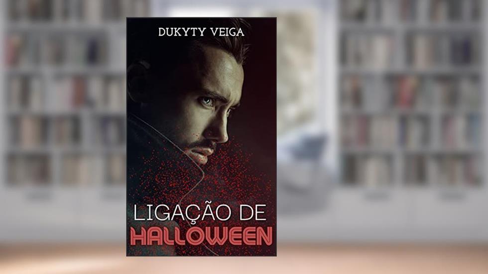 LIGAÇÃO DE HALLOWEEN:: Junções de Elos ( SAGA) Conto - 1, do autor DUKYTY VEIGA