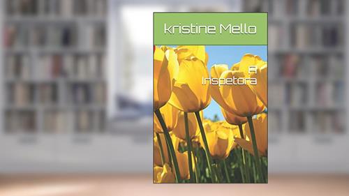 Capa de A Inspetora, do autor Kristine Mello