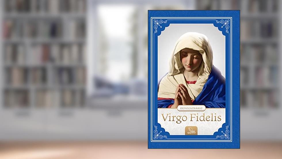 Devocionário Virgo Fidelis, do autor Virgo Fidelis