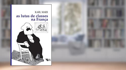 Capa de As Lutas de Classes na França, do autor Karl Marx