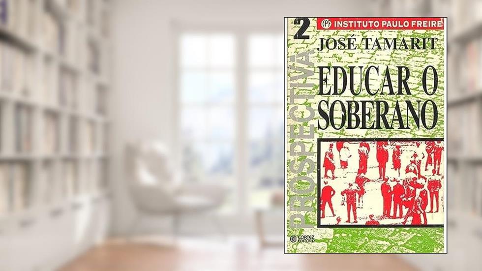 Educar o Soberano, do autor José Tamarit