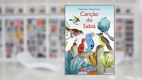 Capa de Canção do sabiá, do autor Mary França; Eliardo França