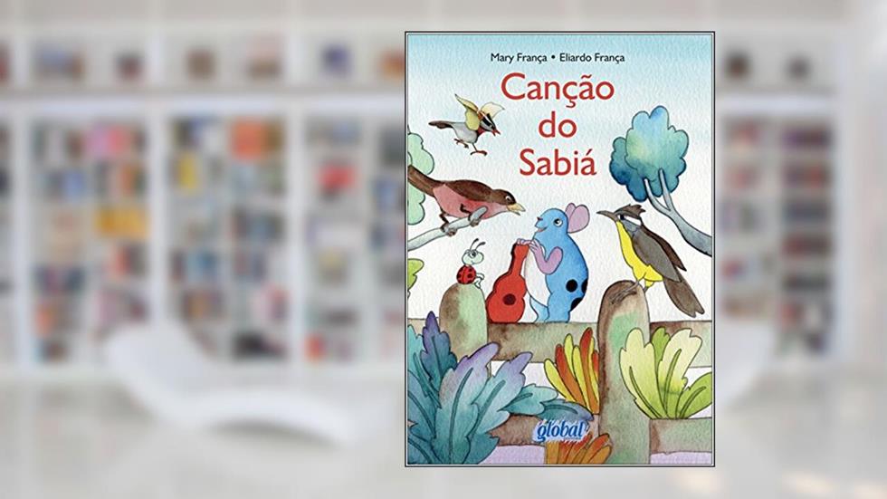 Canção do sabiá, do autor Mary França; Eliardo França