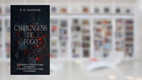 Capa de Carruagens de fogo, do autor F. S. Santos