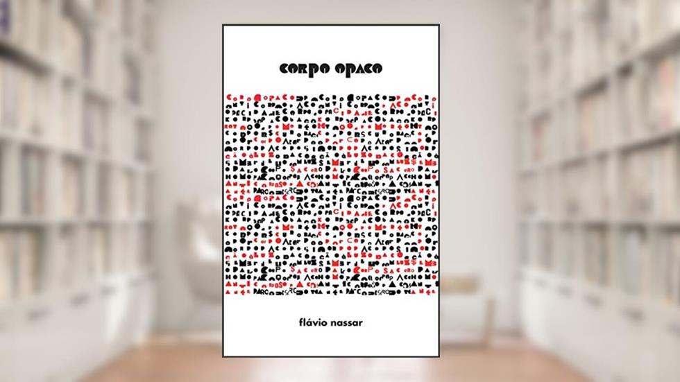 Corpo Opaco, do autor Flávio Nassar