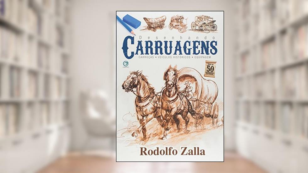 Desenhando Carruagens, do autor Rodolfo Zalla
