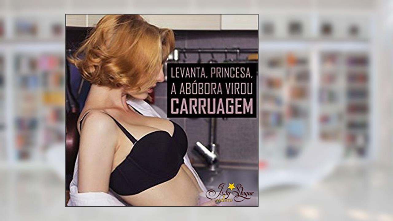 Levanta, Princesa, a Abóbora Virou Carruagem, do autor Josy Stoque
