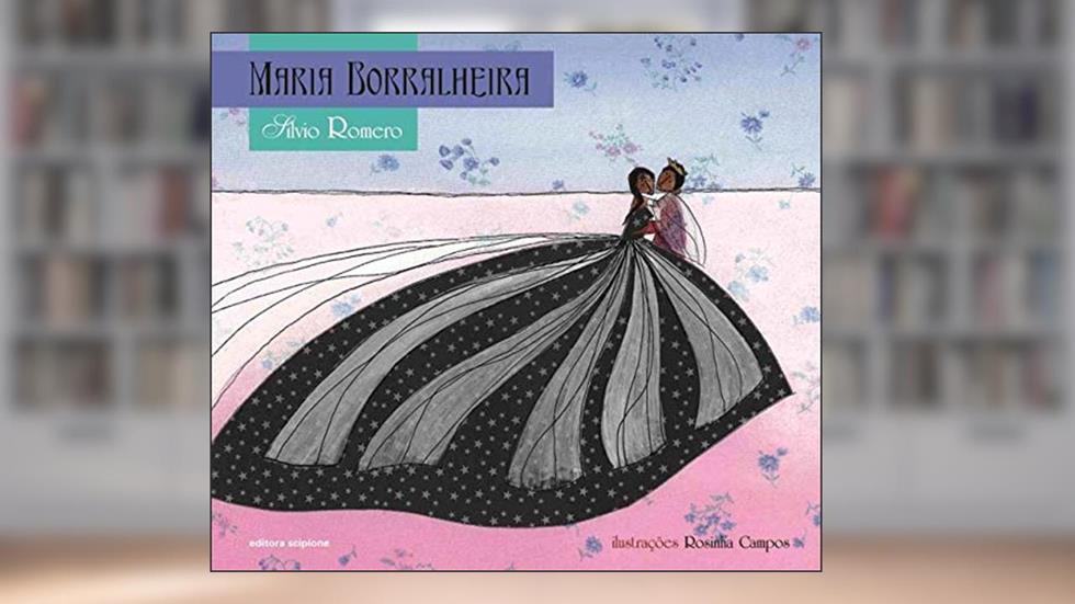 Maria Borralheira, do autor Sílvio Romero