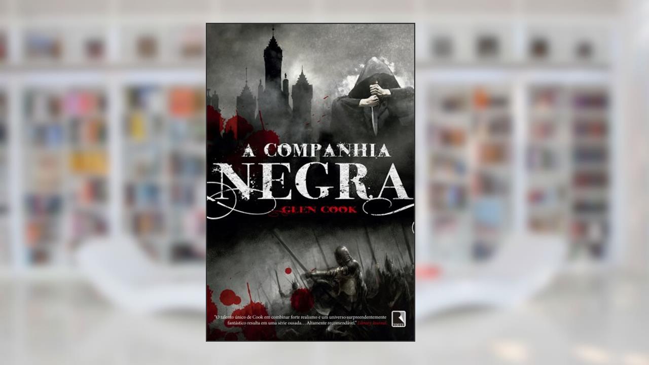 A companhia negra - Companhia Negra - vol. 1, do autor Glen Cook