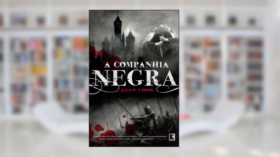 A companhia negra - Companhia Negra - vol. 1, do autor Glen Cook