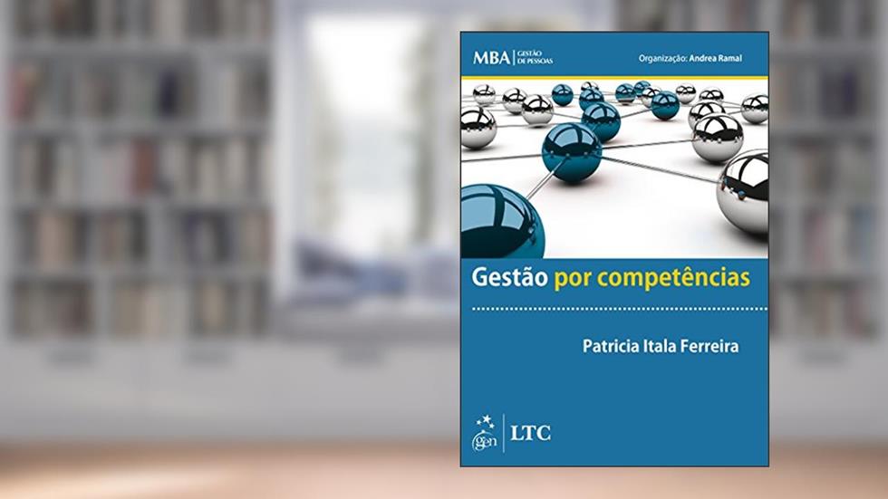 Série MBA Gestão de Pessoas - Gestão por Competências, do autor Patricia Itala Ferreira