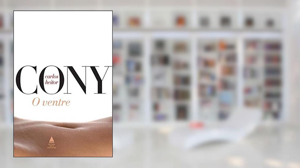 O ventre, do autor Carlos Heitor Cony