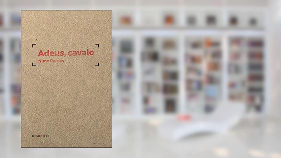 Adeus, cavalo, do autor Nuno Ramos