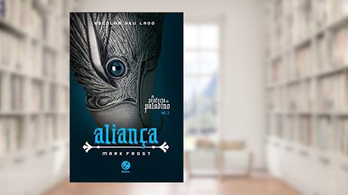 Capa de Aliança - A profecia do paladino - vol. 2, do autor Mark Frost