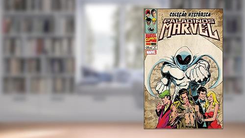Capa de Coleção Histórica: Paladinos Marvel - Volume 3, do autor Doug Moench