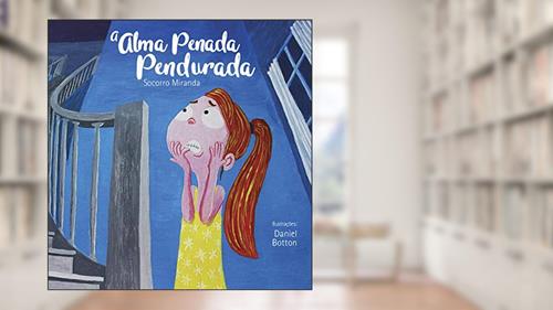 Capa de A Alma Penada Pendurada, do autor Socorro MIranda; MIranda MIranda
