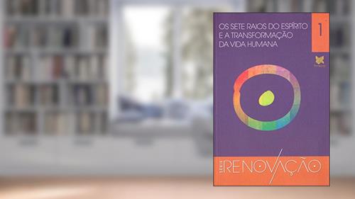 Capa de Os Sete Raios do Espirito Transformação Da Vida Humana, do autor Vários Autores