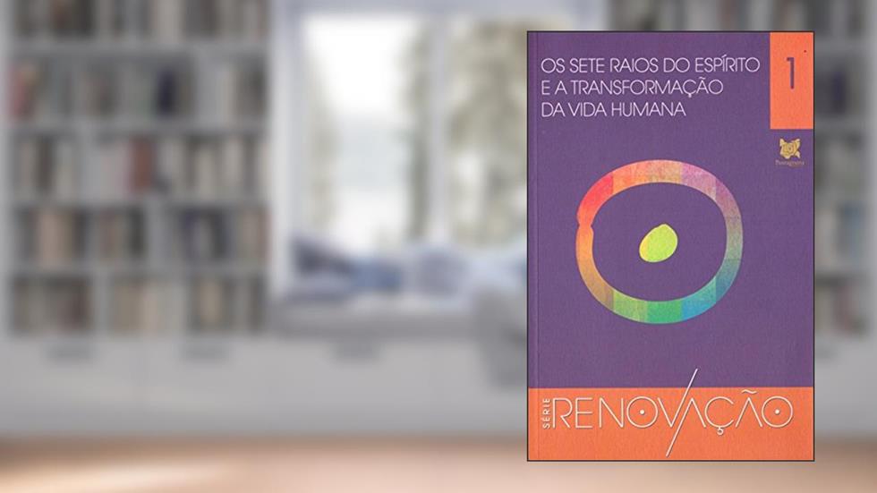 Os Sete Raios do Espirito Transformação Da Vida Humana, do autor Vários Autores