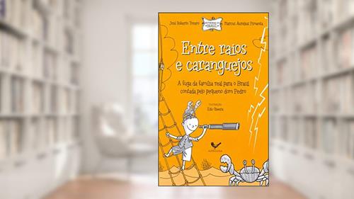 Capa de Entre raios e caranguejos, do autor José Roberto Torero; Marcus Aurelius Pimenta