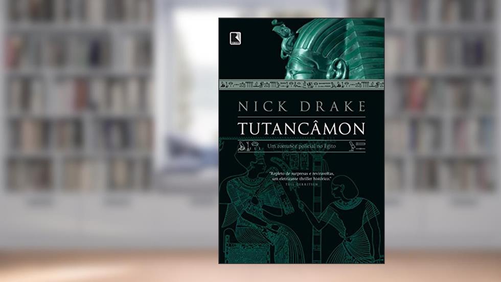 Tutancâmon: um romance policial no Egito (Vol. 2): Um romance policial no Egito, do autor Nick Drake