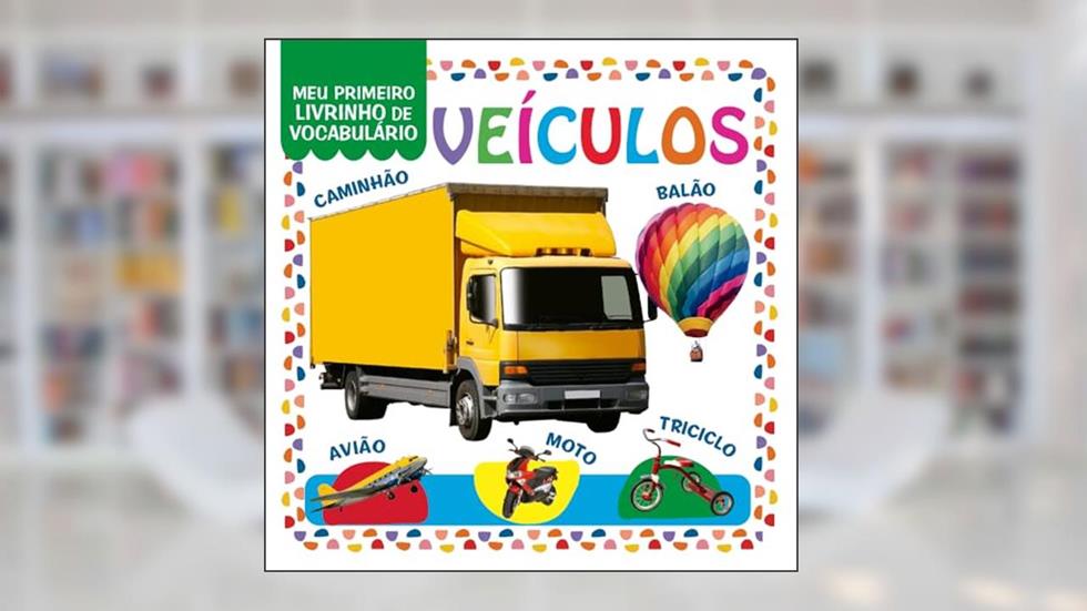 Coleção Meu Primeiro Livrinho de Vocabulário - Veículos, do autor ONLINE EDITORA
