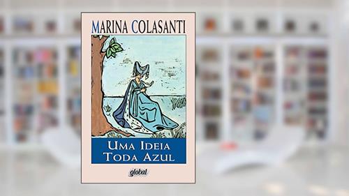 Capa de Uma ideia toda azul (Marina Colasanti), do autor Marina Colasanti