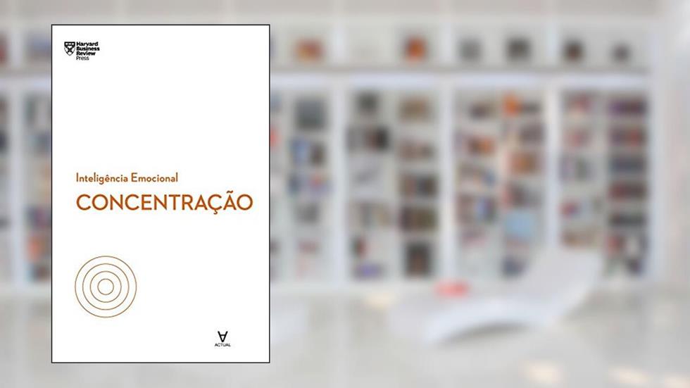 Concentração, do autor Daniel Goleman