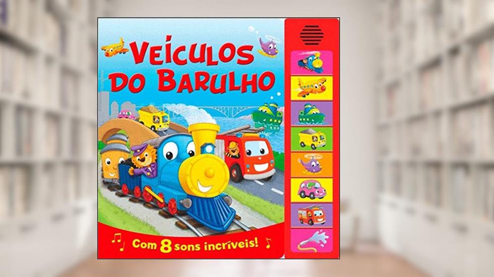 Veículos do barulho: Com 8 sons incríveis!, do autor Igloo Books