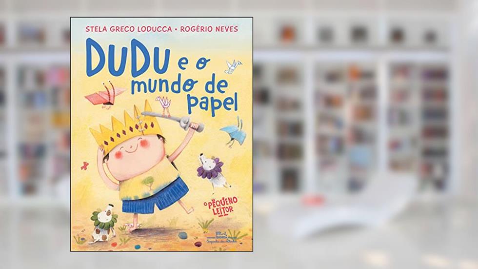 Dudu e o mundo de papel, do autor Stela Greco Loducca