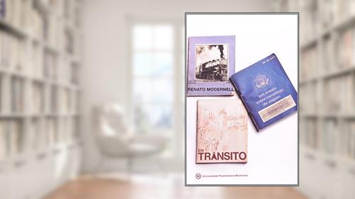 Capa de Em Trânsito. Um Ensaio Sobre Narrativas de Viagem - Coleção Academack, do autor Renato Modernell