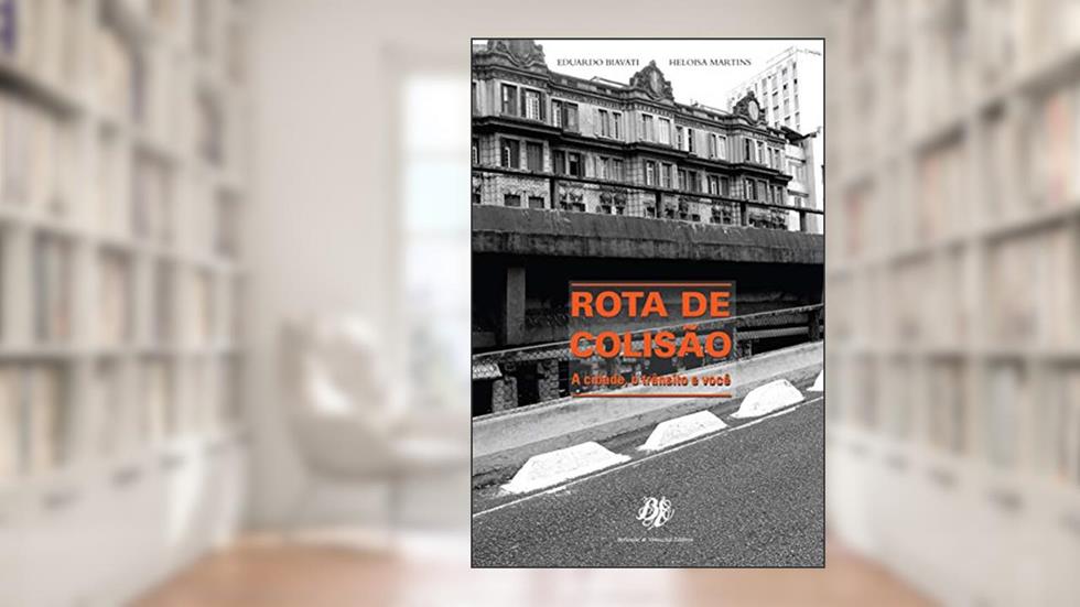Rota de colisão, do autor Eduardo Biavati; Heloisa Martins