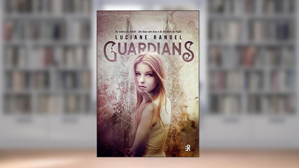 Guardians, do autor Luciane Rangel