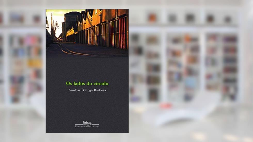 Os lados do círculo, do autor Amilcar Bettega Barbosa