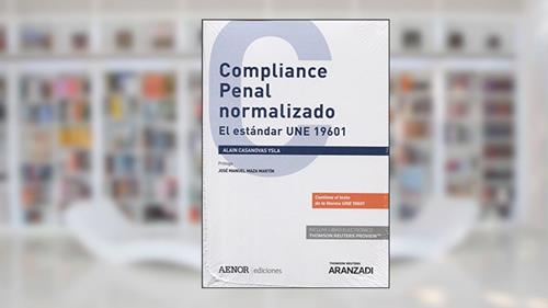 Capa de Compliance Penal normalizado Express (Papel + e-book), do autor Alain Casanovas Ysla