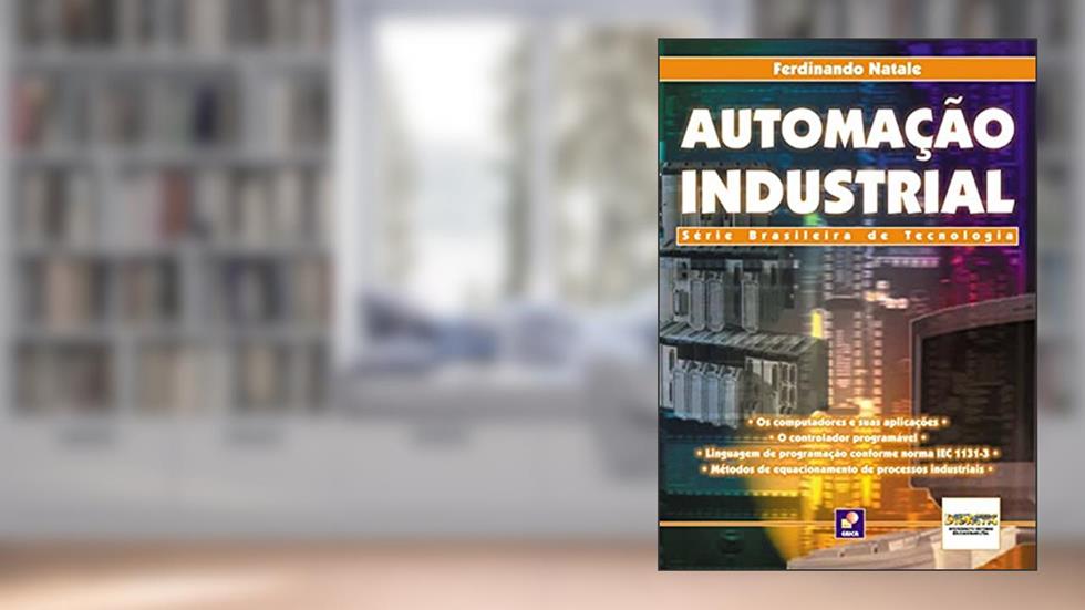 Automação industrial: Série Brasileira de Tecnologia, do autor Ferdinando Natale